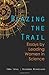 Blazing the Trail: Essays by Leading Women in Science