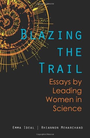 Blazing the Trail: Essays by Leading Women in Science (Paperback)