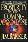 Prosperity and the Coming Apocalypse Prosperity and the Coming Apocalypse