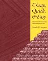 Cheap, Quick, & E...
