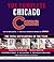 Complete Chicago Cubs: The Total Encyclopedia of the Team