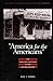 America for the Americans: The Nativist Movement in the United States