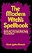 The Modern Witch's Spellboo...