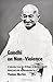 Gandhi on Non-Violence: A Selection From the Writings of Mahatma Gandhi