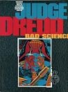 Judge Dredd: Bad Science Judge Dredd: Bad Science