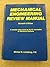 Mechanical engineering review manual: A complete review course for the P.E. examination for mechanical engineers (Engineering review manual series)