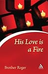 His Love Is a Fire