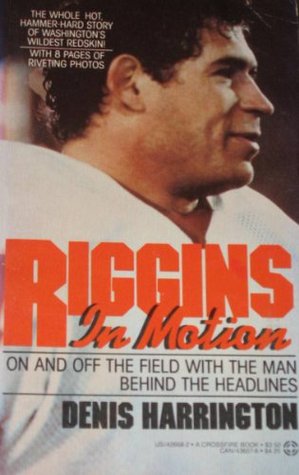 Riggins in Motion: On and Off the Field With the Man Behind the Headlines (Mass Market Paperback)