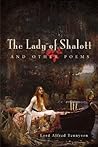 The Lady of Shalott and Other Poems by Alfred Tennyson