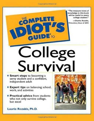 The Complete Idiot's Guide to College Survival (Complete Idiot's Guide To...)