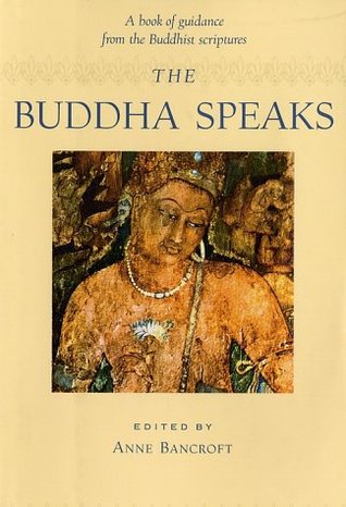 The Buddha Speaks - A book of guidance from Buddhist scriptures (Hardcover)