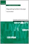 Regulating Cartels in Europe (Oxford Studies in European Law)