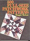 500 Full-Size Patchwork Patterns
