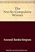 The Not-So-Compulsive Woman: 20 Recovery Principles to Pull You Out of the Pit