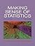 Making Sense of Statistics:...