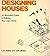 Designing Houses
