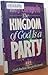 The Kingdom of God is a Party