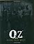 OZ: Behind These Walls: The...
