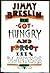He Got Hungry and Forgot His Manners by Jimmy Breslin He Got Hungry and Forgot His Manners by Jimmy Breslin