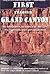 First Through Grand Canyon:...