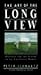 Art of the Long View, The