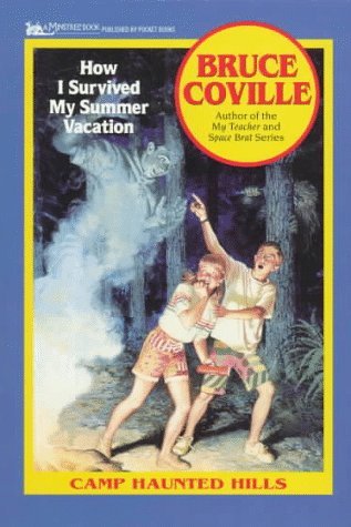 How I Survived My Summer Vacation (Camp Haunted Hills, #1)