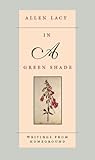 In a Green Shade: Writings from Homeground