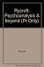 Psychoanalysis and Beyond