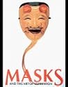 Masks and the Art...