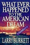 What Ever Happened to the American Dream