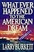 What Ever Happened to the American Dream by Larry Burkett