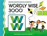 Wordly Wise 3000: Book 1 Systematic, Sequential Vocabulary Development Wordly Wise 3000: Book 1 Systematic, Sequential Vocabulary Development
