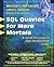 SQL Queries for Mere Mortals by John L. Viescas