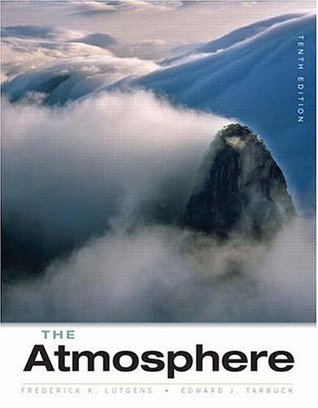 The Atmosphere: An Introduction to Meteorology (Hardcover)