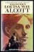 Hidden Louisa May Alcott: 2 Volumes in One