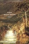 Where Many Rivers...