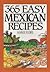 365 Easy Mexican Recipes by Marge Poore
