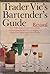 Trader Vic's Bartender's Guide