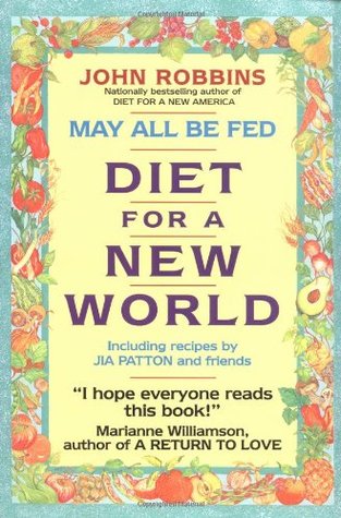 May All Be Fed: Diet for a New World (Paperback)