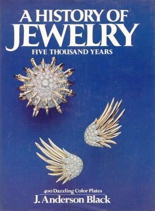 A History of Jewelry: Five Thousand Years (Hardcover)