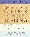 The Five Elements of Self-Healing: Using Chinese Medicine for Maximum Immunity, Wellness, and Health The Five Elements of Self-Healing: Using Chinese Medicine for Maximum Immunity, Wellness, and Health