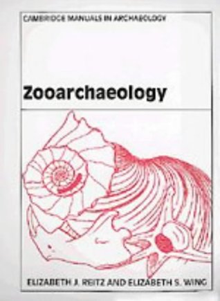Zooarchaeology (Cambridge Manuals in Archaeology)