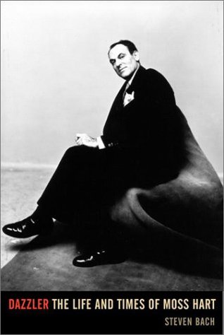 Dazzler: The Life and Times of Moss Hart (Hardcover)
