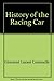 History of the Racing Car: Man and Machine