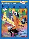 Alfred's Basic Piano Course: Top Hits! Solo Book Level 5 (Alfred's Basic Piano Library)