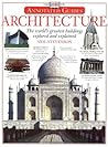 Architecture: The World's Greatest Buildings Explored and Explained