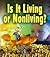 Is It Living or Nonliving? (First Step Nonfiction: Living or Nonliving)