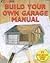 Build Your Own Garage Manual