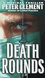 Death Rounds (Dr. Earl Garnet, #2) Death Rounds (Dr. Earl Garnet, #2)