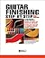 Guitar Finishing Step-by-Step